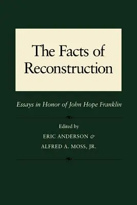 Fakty o rekonštrukcii: Eseje na počesť Johna Hopea Franklina - The Facts of Reconstruction: Essays in Honor of John Hope Franklin