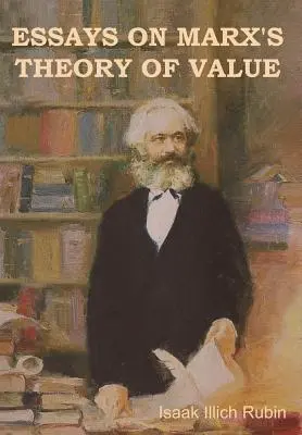 Eseje o Marxovej teórii hodnoty - Essays on Marx's Theory of Value