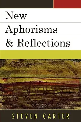 Nové aforizmy a úvahy - New Aphorisms & Reflections
