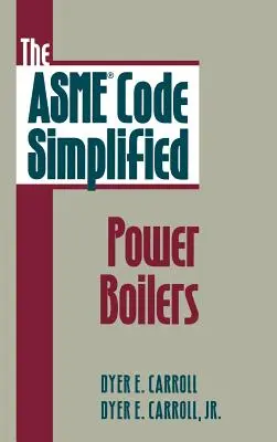 Zjednodušený kód Asme: Energetické kotly - The Asme Code Simplified: Power Boilers