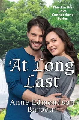 Konečne: Tretia kniha zo série Love Connections - At Long Last: Third in the Love Connections Series