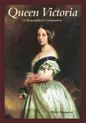Queen Victoria: Životopisný sprievodca - Queen Victoria: A Biographical Companion