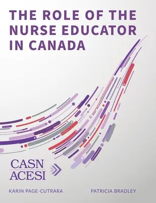 Úloha sestry vychovávateľky v Kanade - The Role of the Nurse Educator in Canada