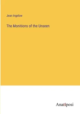Monície neviditeľného - The Monitions of the Unseen