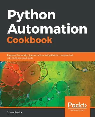 Kuchárka automatizácie v jazyku Python - Python Automation Cookbook