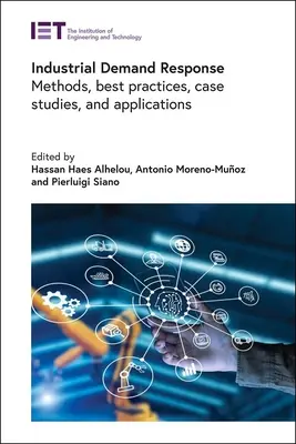 Priemyselná reakcia na dopyt: Metódy, osvedčené postupy, prípadové štúdie a aplikácie - Industrial Demand Response: Methods, Best Practices, Case Studies, and Applications
