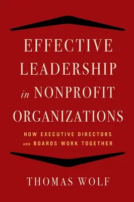 Efektívne vedenie pre neziskové organizácie: Ako spolupracujú výkonní riaditelia a správna rada - Effective Leadership for Nonprofit Organizations: How Executive Directors and Boards Work Together