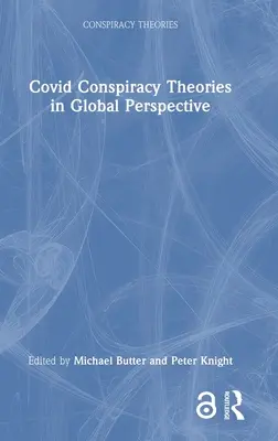 Covid Konšpiračné teórie v globálnej perspektíve - Covid Conspiracy Theories in Global Perspective