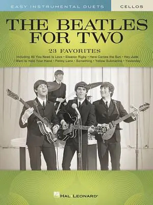 The Beatles pre dve violončelá: Vydajte sa na cestu pre Beatles: Jednoduché inštrumentálne duetá - The Beatles for Two Cellos: Easy Instrumental Duets