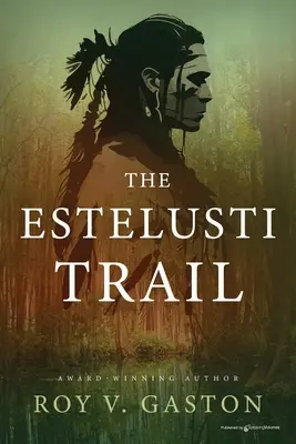 Estelusti Trail - The Estelusti Trail