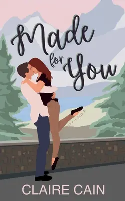 Stvorená pre teba: Malomestská romanca - Made for You: A Small Town Romance