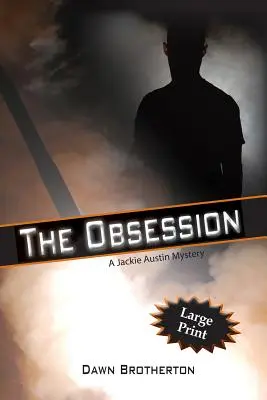 Posadnutosť - The Obsession