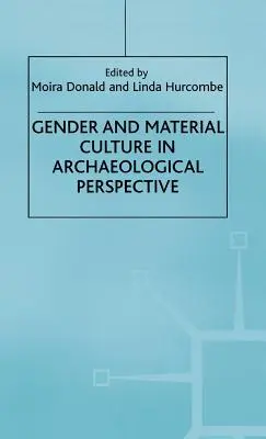 Rod a materiálna kultúra v archeologickej perspektíve - Gender and Material Culture in Archaeological Perspective