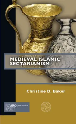 Stredoveké islamské sektárstvo - Medieval Islamic Sectarianism