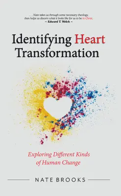 Identifikácia premeny srdca: Skúmanie rôznych druhov ľudských zmien - Identifying Heart Transformation: Exploring Different Kinds of Human Change