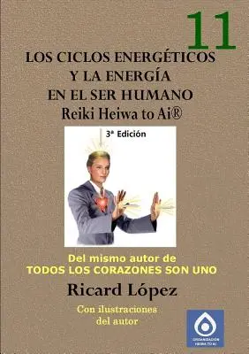 Energetické cykly a energia v človeku Reiki Heiwa to Ai (R) - Los ciclos energticos y la energa en el ser humano Reiki Heiwa to Ai (R)