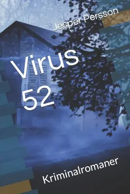 Virus 52: Kriminalistický román - Virus 52: Kriminalromaner
