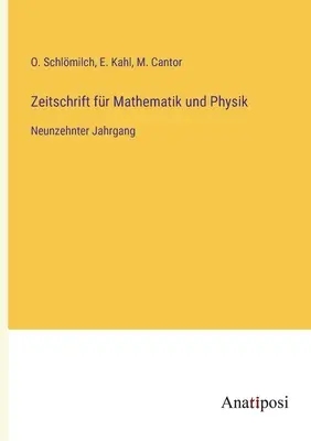 Časopis pre matematiku a fyziku: devätnásty zväzok - Zeitschrift fr Mathematik und Physik: Neunzehnter Jahrgang