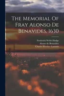 Pamätník Fraya Alonsa de Benavidesa z roku 1630 - The Memorial Of Fray Alonso De Benavides, 1630