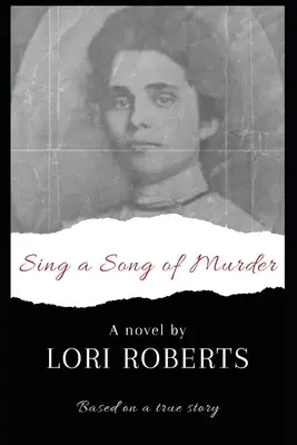 Spievaj pieseň o vražde: Na základe skutočného príbehu - Sing a Song of Murder: Based on a True Story