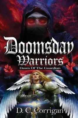 Bojovníci súdneho dňa: Úsvit strážcu - Doomsday Warriors: Dawn of the Guardian