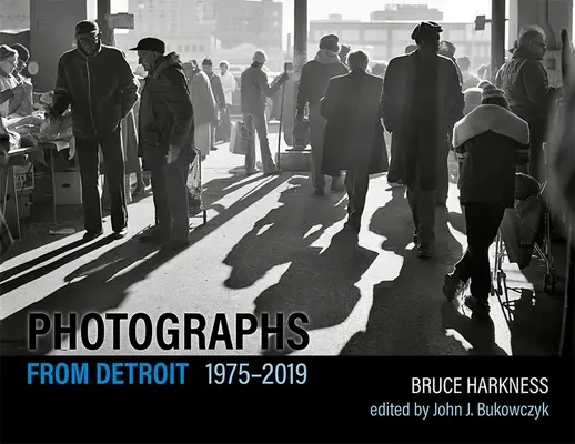 Fotografie z Detroitu, 1975-2019 - Photographs from Detroit, 1975-2019