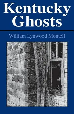 Duchovia v Kentucky - Kentucky Ghosts