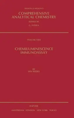 Chemiluminiscenčná imunoanalýza: 29. zväzok - Chemiluminescence Immunoassay: Volume 29