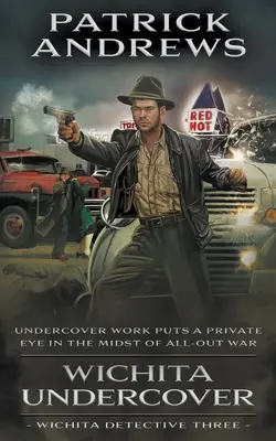 Wichita v utajení: Séria Súkromné oko - Wichita Undercover: A Private Eye Series