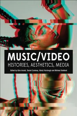 Hudba/video: História, estetika, médiá - Music/Video: Histories, Aesthetics, Media