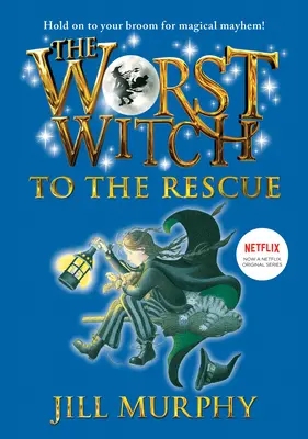 Najhoršia čarodejnica na záchranu: #6 - The Worst Witch to the Rescue: #6