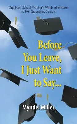 Skôr než odídete, chcem vám povedať... - Before You Leave, I Just Want to Say...