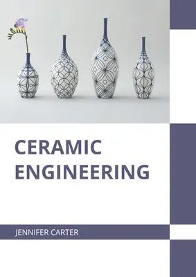 Keramické inžinierstvo - Ceramic Engineering