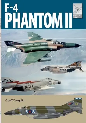 Letecké plavidlo 28: McDonnell Douglas F-4 Phantom - Flight Craft 28:  McDonnell Douglas F-4 Phantom