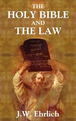 Svätá Biblia a zákon - The Holy Bible and the Law