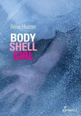 Dievča s telesnou schránkou - Body Shell Girl