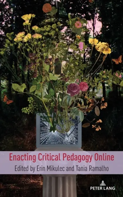 Realizácia kritickej pedagogiky online - Enacting Critical Pedagogy Online