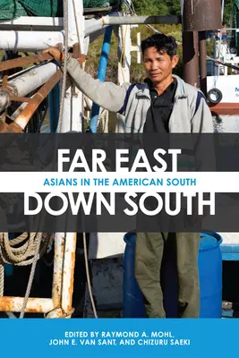Ďaleko na východe, na juhu: Ázijci na americkom juhu - Far East, Down South: Asians in the American South