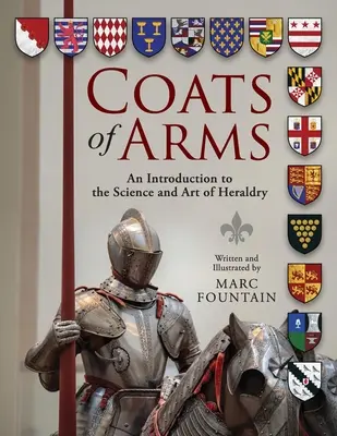 Erby: Úvod do vedy a umenia heraldiky - Coats of Arms: An Introduction to The Science and Art of Heraldry
