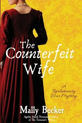 Falošná manželka: Záhada revolučnej vojny - The Counterfeit Wife: A Revolutionary War Mystery