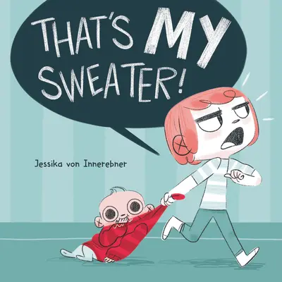 To je môj sveter! - That's My Sweater!