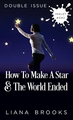 Ako sa robí hviezda a koniec sveta: (Dvojité vydanie) - How To Make A Star and The World Ended: (Double Issue)