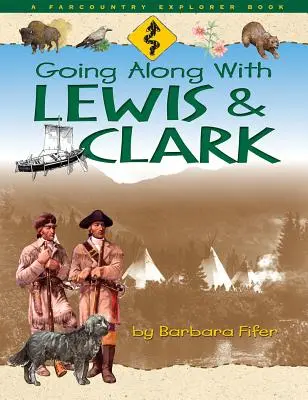 Na ceste s Lewisom a Clarkom - Going Along with Lewis and Clark