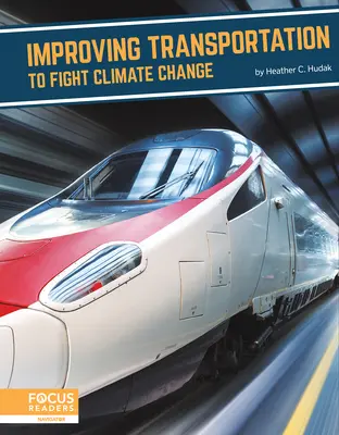 Zlepšenie dopravy v boji proti zmene klímy - Improving Transportation to Fight Climate Change