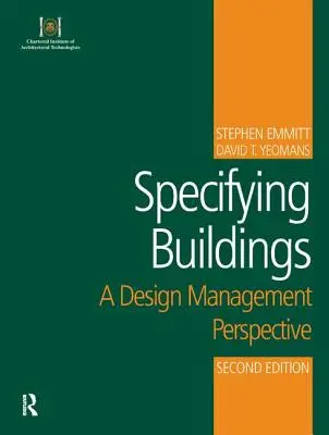 Špecifikácia budov: Perspektíva projektového manažmentu - Specifying Buildings: A Design Management Perspective