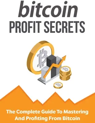 Tajomstvo zisku z bitcoinu - Bitcoin Profit Secrets