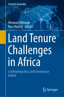 Výzvy v oblasti vlastníctva pôdy v Afrike: Konfrontácia s deficitom správy pôdy - Land Tenure Challenges in Africa: Confronting the Land Governance Deficit