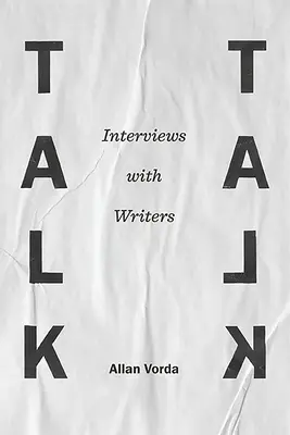 Talk Talk: Rozhovory so spisovateľmi - Talk Talk: Interviews with Writers