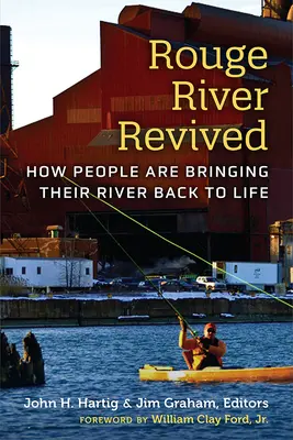 Rouge River Revived: Ako ľudia vracajú svoju rieku späť k životu - Rouge River Revived: How People Are Bringing Their River Back to Life