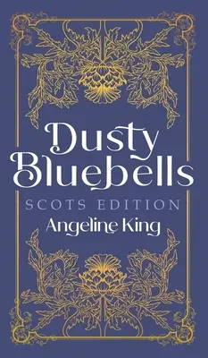 Dusty Bluebells Škótske vydanie - Dusty Bluebells Scots Edition